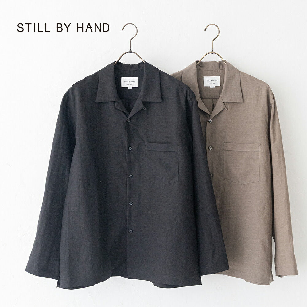スティルバイハンドオープンカラーシャツ(SH05262)STILLBYHAND(メンズ)【2026春夏】*送料無料*【後払い決済不可】*