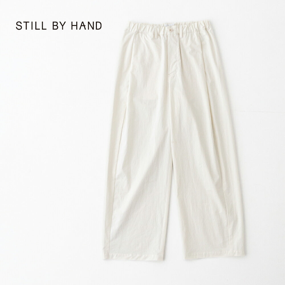 スティルバイハンドRelaxedTaperedPants(PT01261WM)STILLBYHAND(レディース)【2026春夏】*送料無料*【後払い決済不可】*