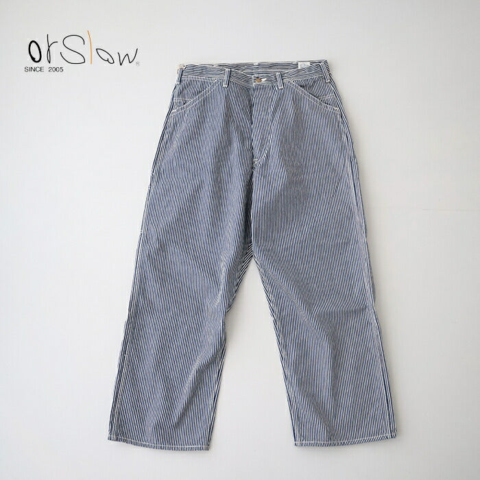 オアスロウWIDEFIT30'SHICKORYPAINTERPANTS(01-5126-181)orSlow(レディース/メンズ)【2026春夏】*送料無料*【後払い決済不可】*