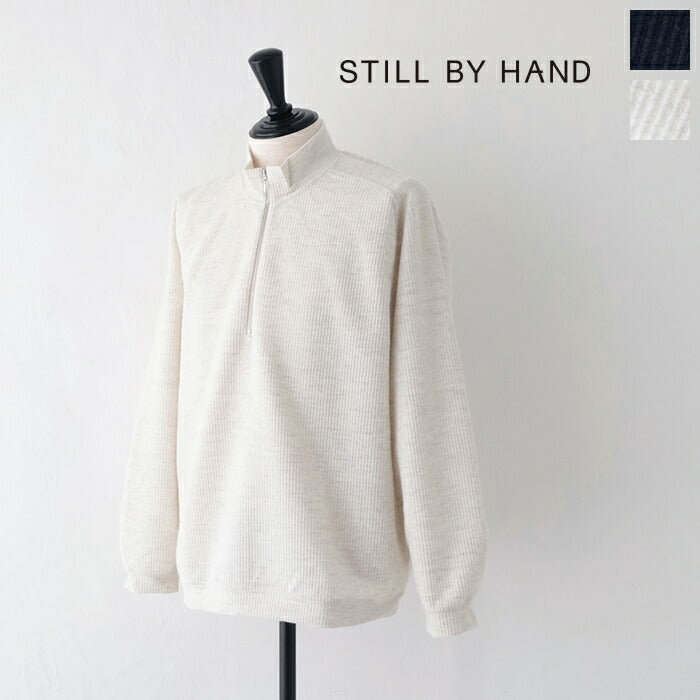 スティルバイハンドピポットスリーブスウェット(CS08231)STILLBYHAND(メンズ)【2023秋冬】*送料無料*【後払い決済不可】*