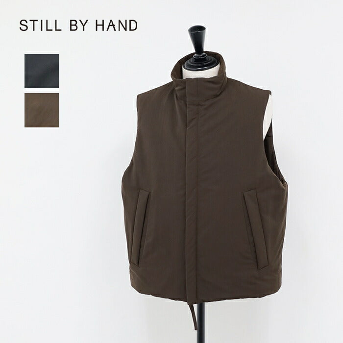 スティルバイハンドスタンドカラーパデットベスト(VE01243)StandcollarpaddedvestSTILLBYHAND(メンズ)【2024秋冬】*送料無料*【後払い決済不可】*