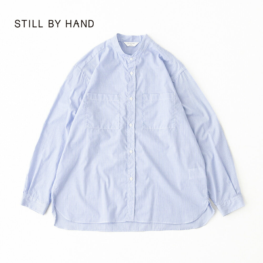 スティルバイハンドバンドカラーシャツ(SH10262)STILLBYHAND(メンズ)【2026春夏】*送料無料*【後払い決済不可】*