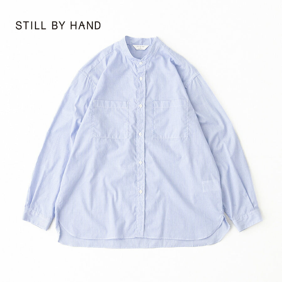 スティルバイハンドバンドカラーシャツ(SH10262)STILLBYHAND(メンズ)【2026春夏】*送料無料*【後払い決済不可】*