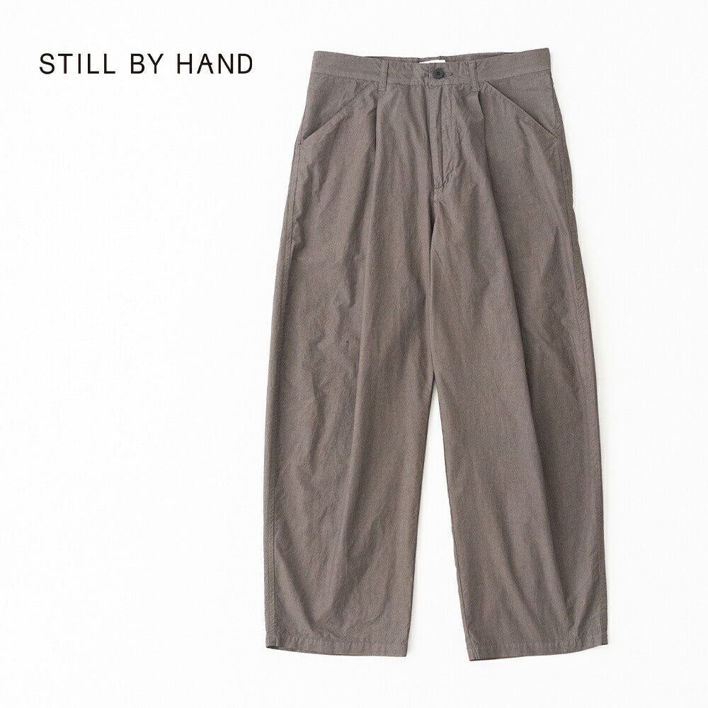 スティルバイハンドタイプライターワイドパンツ(PT09262)STILLBYHAND(メンズ)【2026春夏】*送料無料*【後払い決済不可】*