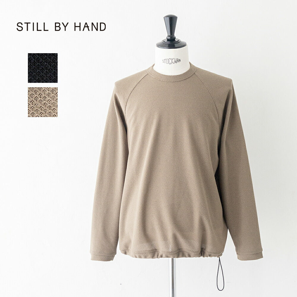 スティルバイハンドMossstitchlongsleeve(CS07261)STILLBYHAND(メンズ)【2026春夏】*送料無料*【後払い決済不可】*