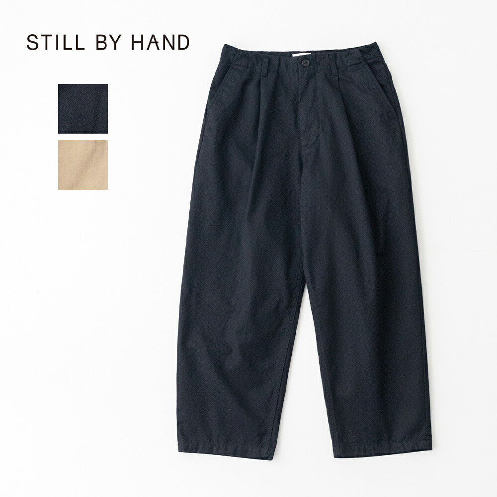 スティルバイハンドSelvedge1pleatpants(PT02261)STILLBYHAND(メンズ)【2026春夏】*送料無料*【後払い決済不可】*