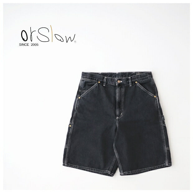 オアスロウブラックデニムペインターショーツ(01-7128-D61S)BLACKDENIMPAINTERSHORTSorSlow(メンズ)【2024春夏】*送料無料*【後払い決済不可】*